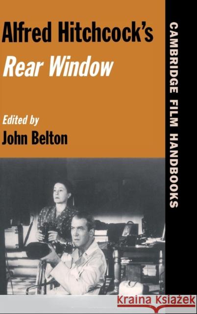 Alfred Hitchcock's Rear Window John Belton Horton Andrew John Belton 9780521564236 Cambridge University Press