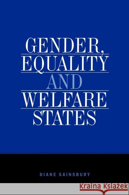 Gender, Equality and Welfare States Diane Sainsbury 9780521565790 Cambridge University Press