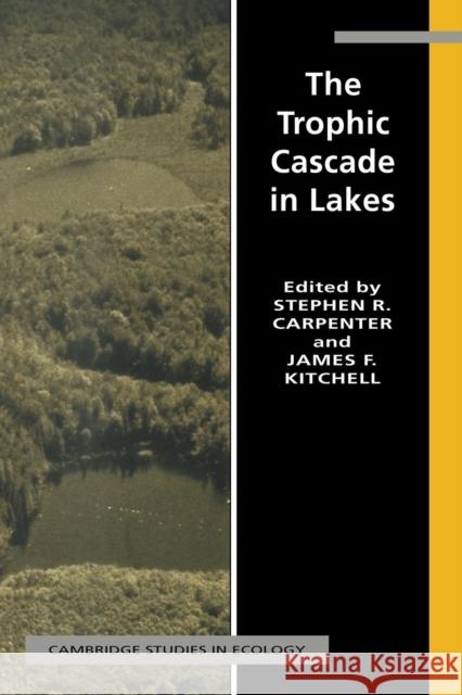 The Trophic Cascade in Lakes Stephen R. Carpenter James F. Kitchell H. J. B. Birks 9780521566841 Cambridge University Press