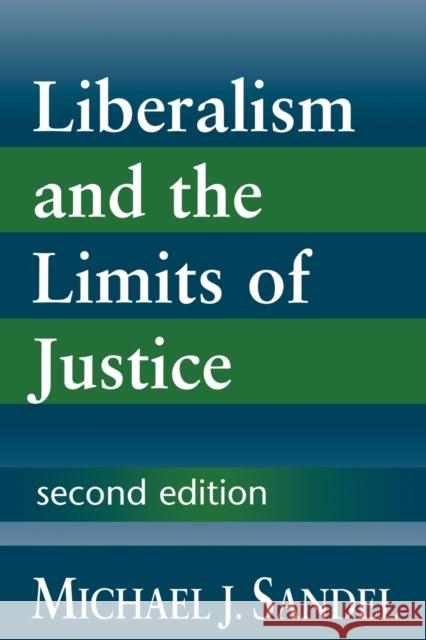 Liberalism and the Limits of Justice Michael Sandel 9780521567411
