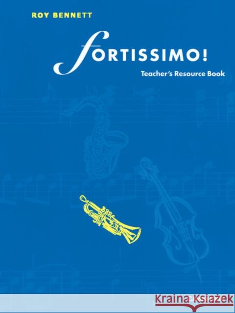 Fortissimo! Teacher's resource book Roy Bennett 9780521569248 Cambridge University Press