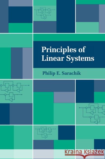 Principles of Linear Systems Philip E. Sarachik 9780521570572 Cambridge University Press