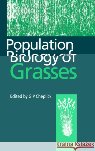 Population Biology of Grasses G. P. Cheplick A. D. Bradshaw 9780521572057 Cambridge University Press