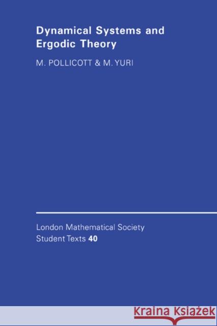 Dynamical Systems and Ergodic Theory Mark Pollicott Michiko Yuri Michiko Yuri 9780521572941