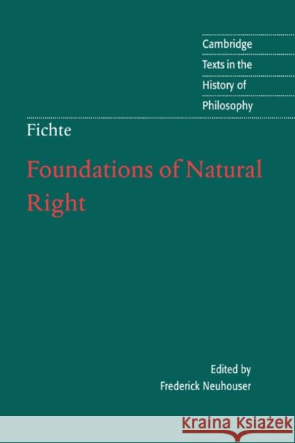 Foundations of Natural Right Johann Gottlieb Fichte 9780521573016 CAMBRIDGE UNIVERSITY PRESS