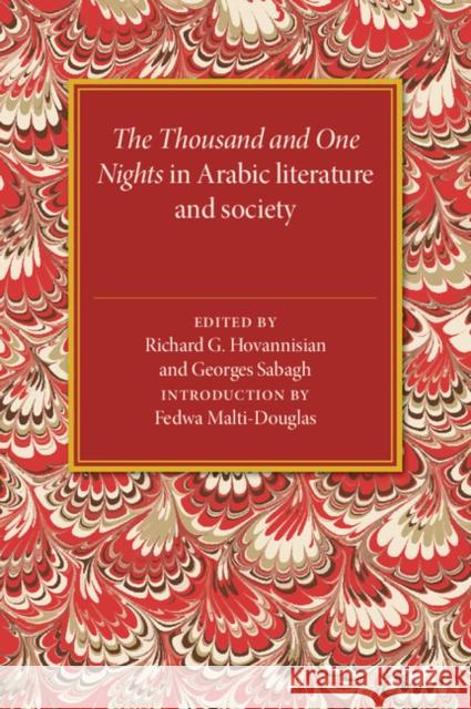 The Thousand and One Nights in Arabic Literature and Society Richard G. Hovannisian Georges Sabagh 9780521573979 Cambridge University Press