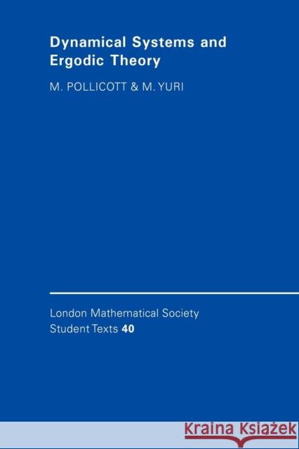 Dynamical Systems and Ergodic Theory Mark Pollicott Michiko Yuri J. W. Bruce 9780521575997 Cambridge University Press