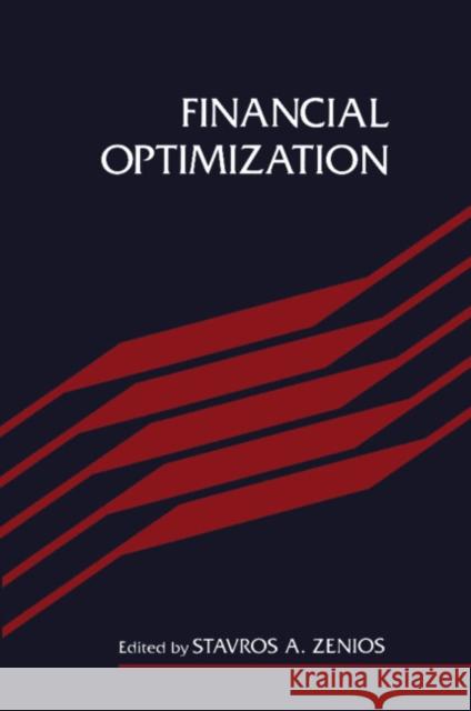 Financial Optimization Stavros A. Zenios Zenios 9780521577779