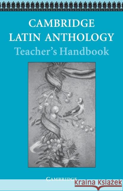 Cambridge Latin Anthology Teacher's Handbook Cambridge School Classics Project 9780521578547 0