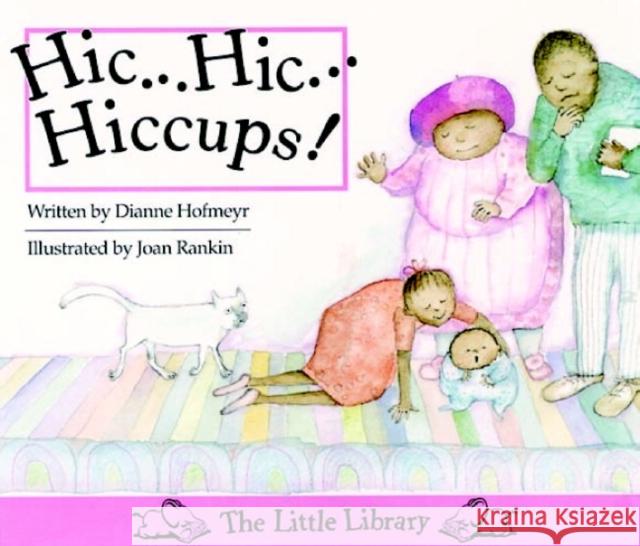 Hic … Hic … Hiccups (English) Dianne Hofmeyr, Joan Rankin 9780521578707