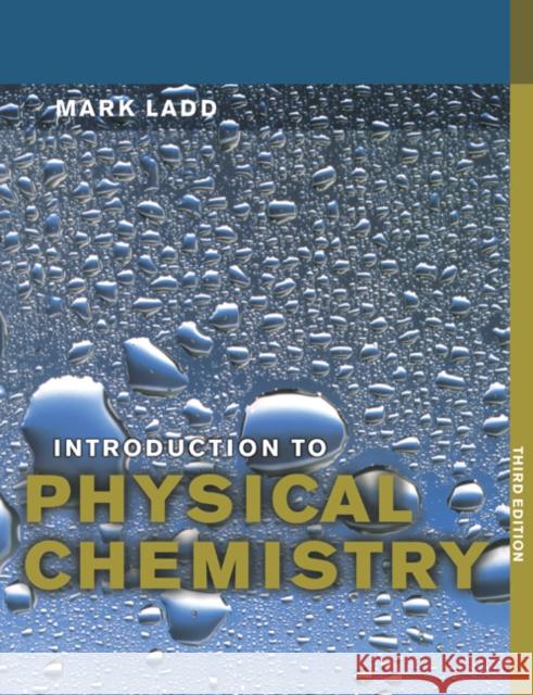 Introduction to Physical Chemistry Mark Ladd M. F. C. Ladd 9780521578813 Cambridge University Press