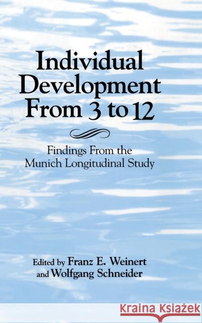 Individual Development from 3 to 12 Weinert, Franz E. 9780521580427