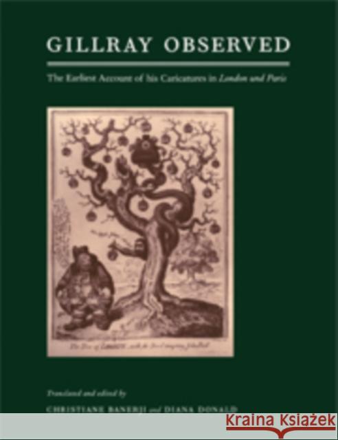 Gillray Observed: The Earliest Account of His Caricatures in London Und Paris Banerji, Christiane 9780521580755 CAMBRIDGE UNIVERSITY PRESS