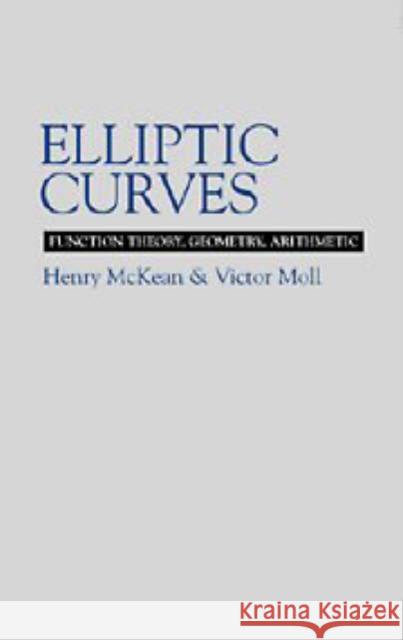 Elliptic Curves McKean, Henry 9780521582285 Cambridge University Press
