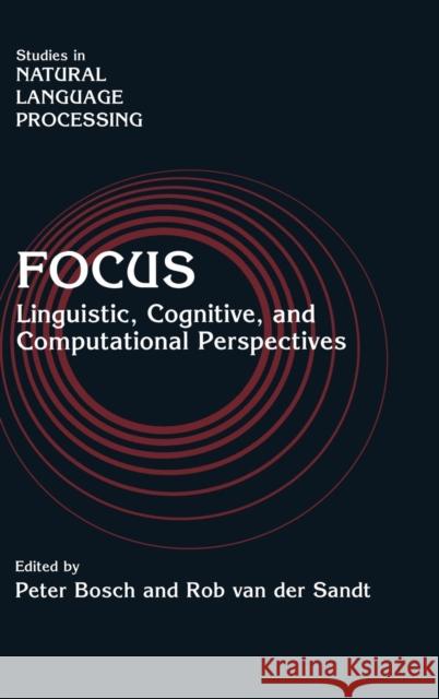 Focus: Linguistic, Cognitive, and Computational Perspectives Bosch, Peter 9780521583053