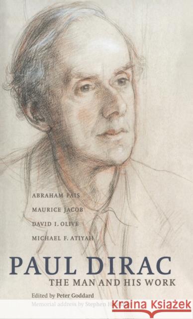 Paul Dirac: The Man and His Work Pais, Abraham 9780521583824 Cambridge University Press