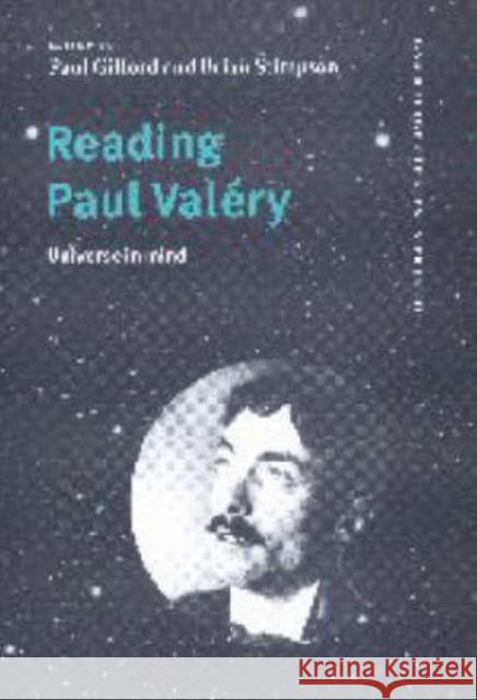 Reading Paul Valéry: Universe in Mind Gifford, Paul 9780521584944