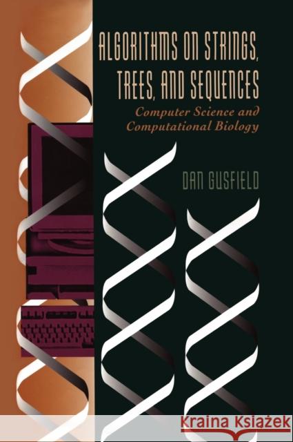 Algorithms on Strings, Trees and Sequences: Computer Science and Computational Biology Gusfield, Dan 9780521585194