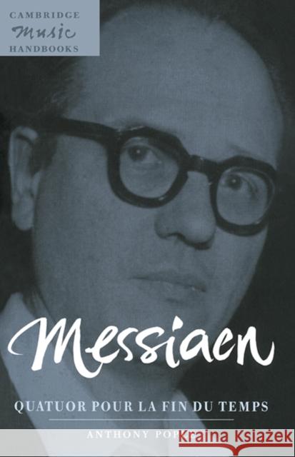 Messiaen: Quatuor Pour La Fin Du Temps Pople, Anthony 9780521585385