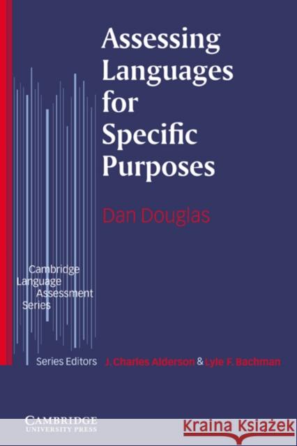 Assessing Languages for Specific Purposes Douglas Dan 9780521585439