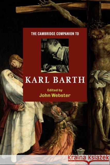 The Cambridge Companion to Karl Barth John Webster 9780521585606 Cambridge University Press