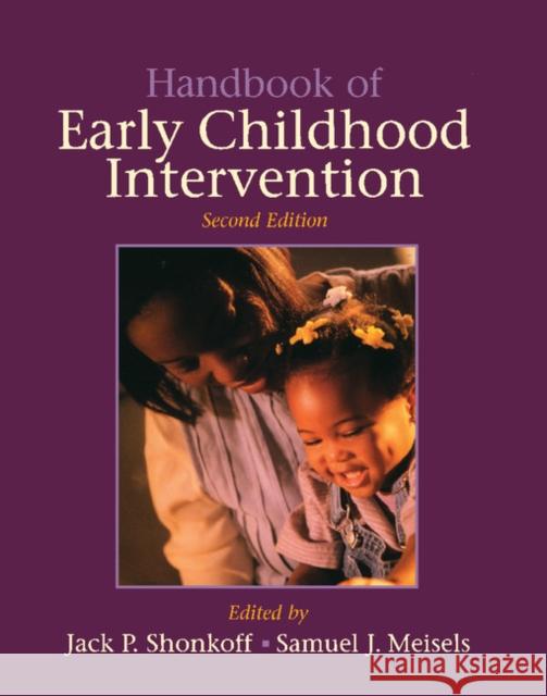 Handbook of Early Childhood Intervention Jack P. Shonkoff 9780521585736 0