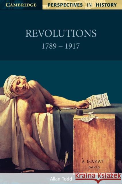 Revolutions 1789-1917 Alan Todd 9780521586009 0