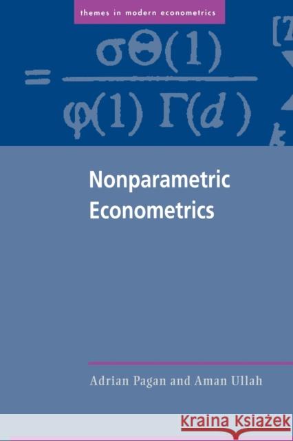Nonparametric Econometrics Adrian Pagan Aman Ullah 9780521586115 Cambridge University Press