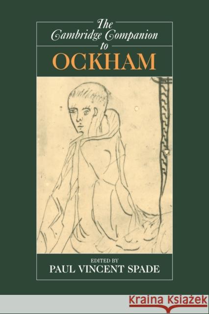 The Cambridge Companion to Ockham Paul Vincent Spade 9780521587907 Cambridge University Press