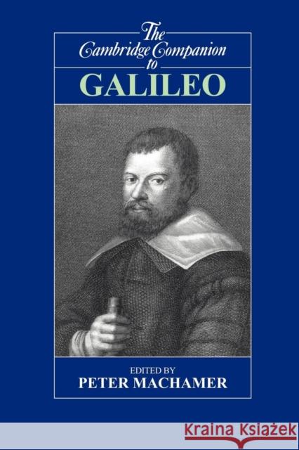 The Cambridge Companion to Galileo Peter Machamer 9780521588416 0