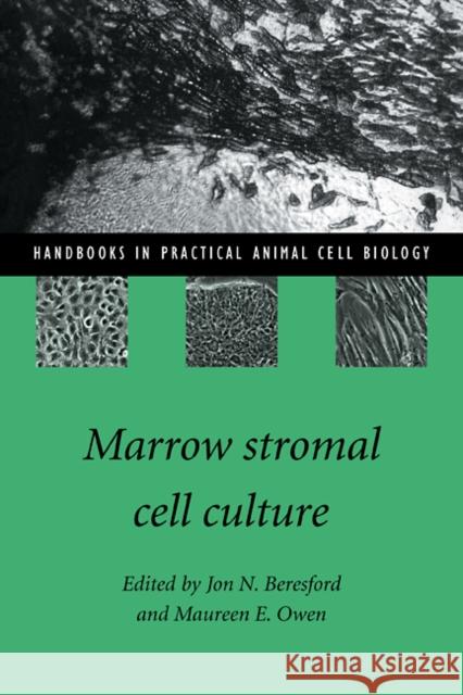 Marrow Stromal Cell Culture  9780521589789 CAMBRIDGE UNIVERSITY PRESS