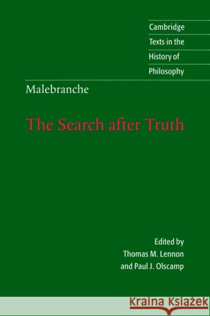 Malebranche: The Search After Truth: With Elucidations of the Search After Truth Malebranche, Nicolas 9780521589956 Cambridge University Press