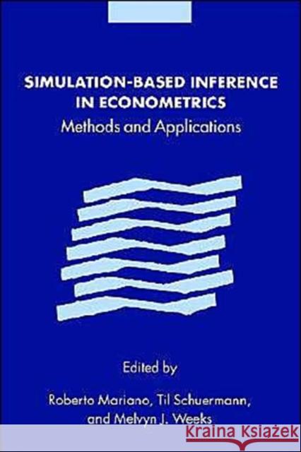 Simulation-Based Inference in Econometrics: Methods and Applications Mariano, Roberto 9780521591126