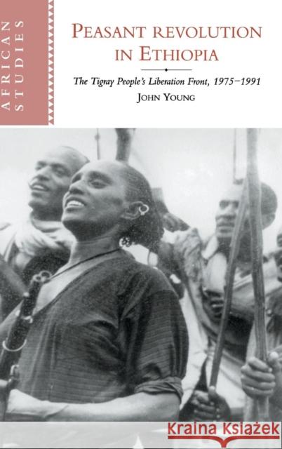 Peasant Revolution in Ethiopia Young, John 9780521591980 Cambridge University Press