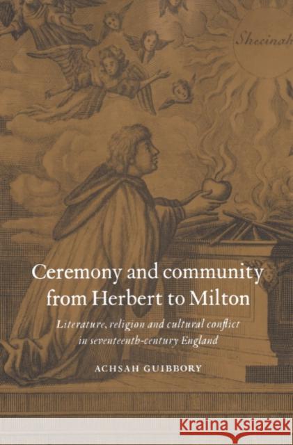 Ceremony and Community from Herbert to Milton Guibbory, Achsah 9780521593557 Cambridge University Press