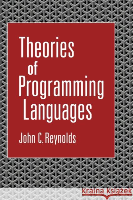 Theories of Programming Languages John C. Reynolds 9780521594141 Cambridge University Press