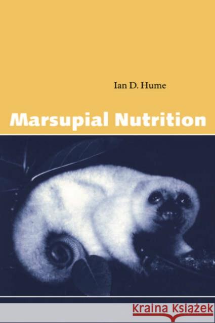 Marsupial Nutrition Ian D. Hume Aan D. Hume 9780521595551 Cambridge University Press