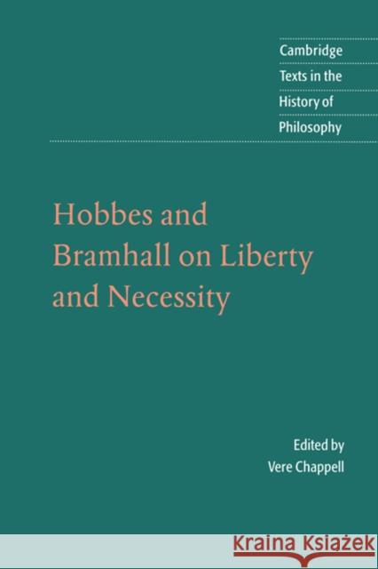 Hobbes and Bramhall on Liberty and Necessity Vere Chappell 9780521596688 Cambridge University Press