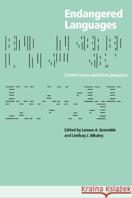 Endangered Languages: Language Loss and Community Response Grenoble, Lenore A. 9780521597128 Cambridge University Press