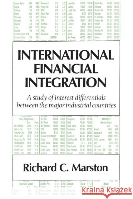 International Financial Integration: A Study of Interest Differentials between the Major Industrial Countries Richard C. Marston (Wharton School, University of Pennsylvania) 9780521599375 Cambridge University Press