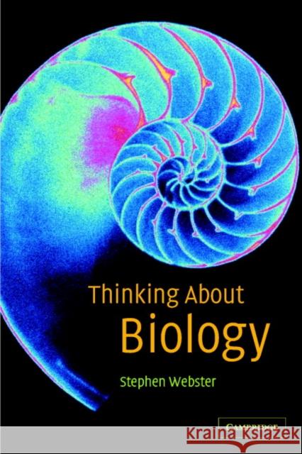 Thinking about Biology Stephen Webster 9780521599542