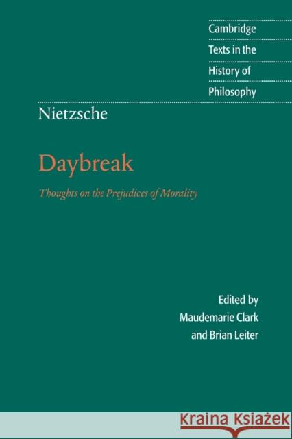 Nietzsche: Daybreak Nietzsche, Friedrich Wilhelm 9780521599634 0