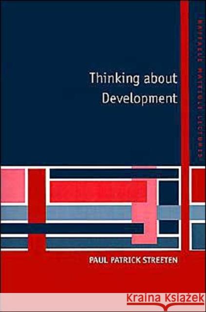Thinking about Development Paul Patrick Streeten 9780521599733 Cambridge University Press