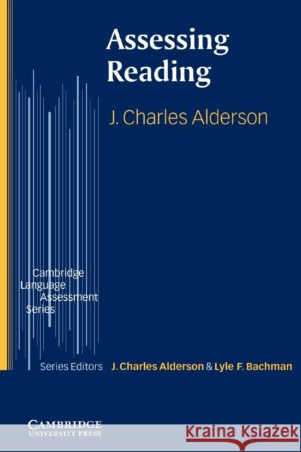 Assessing Reading Alderson J. Charles 9780521599993 Cambridge University Press
