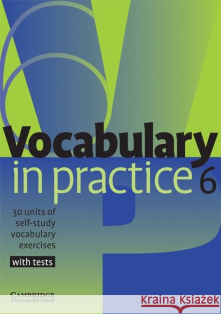 Vocabulary in Practice 6 Liz Driscoll 9780521601269 Cambridge University Press