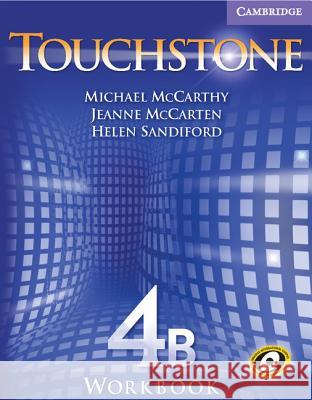 Touchstone Workbook 4B Michael McCarthy Jeanne McCarten Helen Sandiford 9780521601481 Cambridge University Press