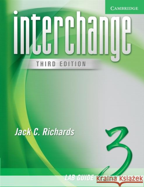 Interchange 3 Lab Guide Richards, Jack C. 9780521602327 Cambridge University Press