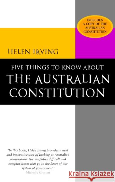 Five Things to Know about the Australian Constitution Irving, Helen 9780521603706