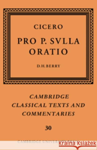 Cicero: Pro P. Sulla Oratio Cicero, Marcus Tullius 9780521604215 Cambridge University Press
