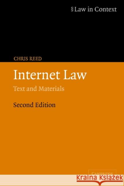 Internet Law : Text and Materials Chris Reed William Twining Christopher McCrudden 9780521605229 